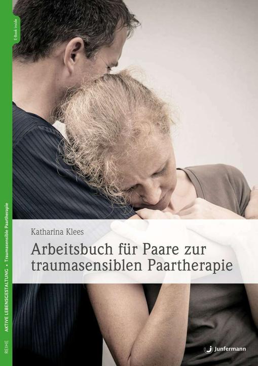 Immagine prodotto Arbeitsbuch für Paare zur traumasensiblen Paartherapie (Tedesco, Katharina Klees, 2020)
