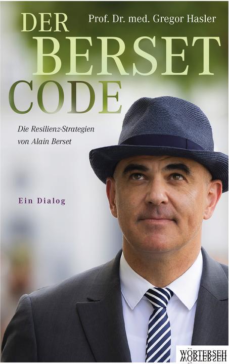 Der Berset Code (Allemand, Gregor Hasler, Prof. Dr. med. Gregor Hasler, 2024)