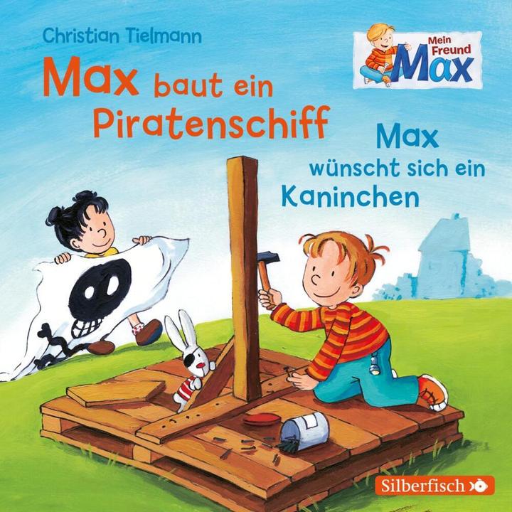 Actual product image Max builds a pirate ship / Max wishes for a rabbit (Christian Tielmann, German)