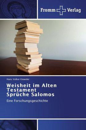 Produktbild Weisheit im Alten Testament Sprüche Salomos (Hans Volker Kieweler, 2012)