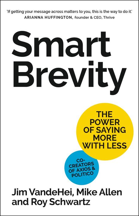 Actual product image Smart Brevity (English, Jim VandeHei, Mike Allen, Roy Schwartz, 2023)