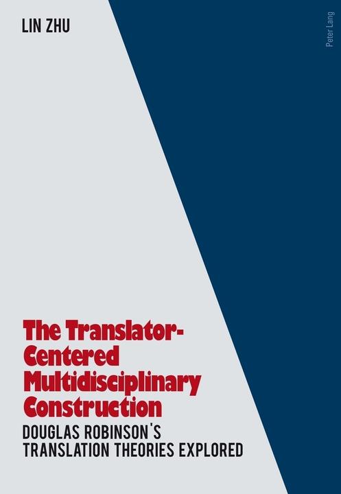 Image du produit The Translator- Centered Multidisciplinary Construction (Lin Zhu, 2012)