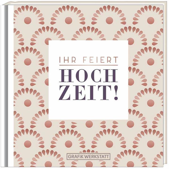 Produktbild Ihr feiert Hochzeit! (Deutsch, GRAFIK WERKSTATT Das Original, 2020)