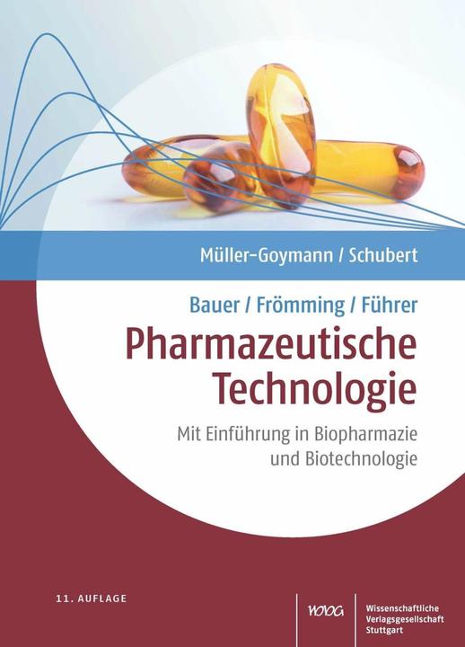 Produktbild Bauer/Frömming/Führer Pharmazeutische Technologie (Deutsch, Rolf Schubert, Christel Müller-Goymann, 2022)