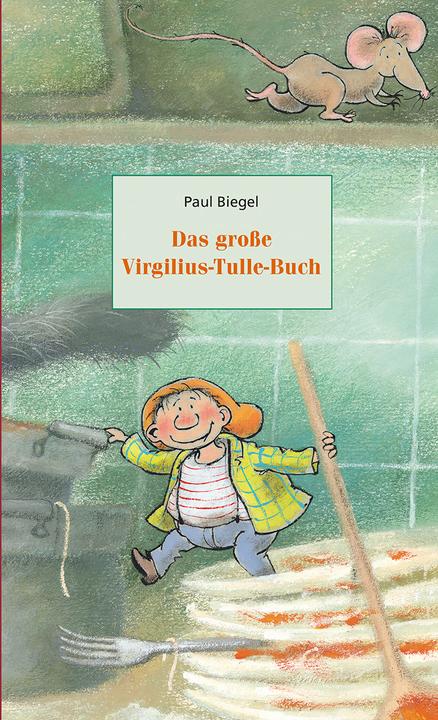 Image du produit Das grosse Virgilius-Tulle-Buch (Allemand, Paul Biegel, 2017)