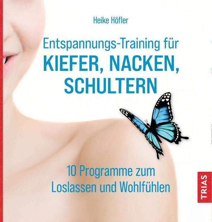 Produktbild Entspannungs-Training für Kiefer, Nacken, Schultern (Deutsch, Heike Höfler, 2021)
