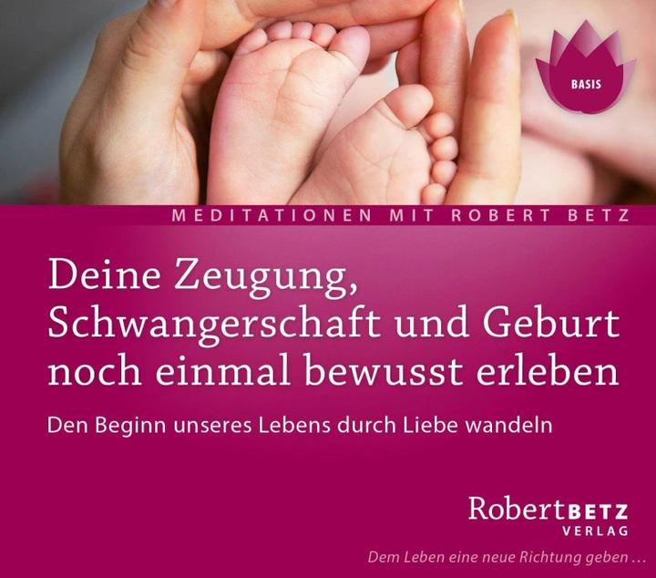 Image du produit Betz Zeugung, Schwangerschaft und Geburt noch einmal bewusst erleben - Meditations-CD (Allemand, Robert. T. Betz, 2007)