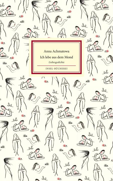 Produktbild Ich lebe aus dem Mond, du aus der Sonne (Deutsch, Anna Achmatowa, 2013)