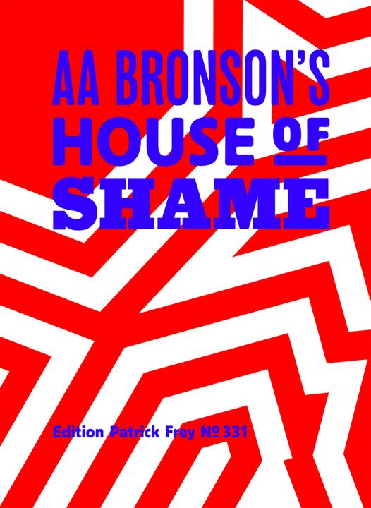 Immagine prodotto La casa della vergogna di AA Bronson (Inglese, AA Bronson, 2021)