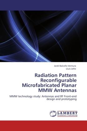 Produktbild Radiation Pattern Reconfigurable Microfabricated Planar MMW Antennas (Lluís Jofre, Jordi Balcells-Ventura, 2011)