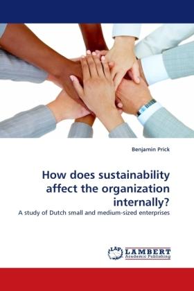 Produktbild How does sustainability affect the organization internally? (Benjamin Prick, 2011)