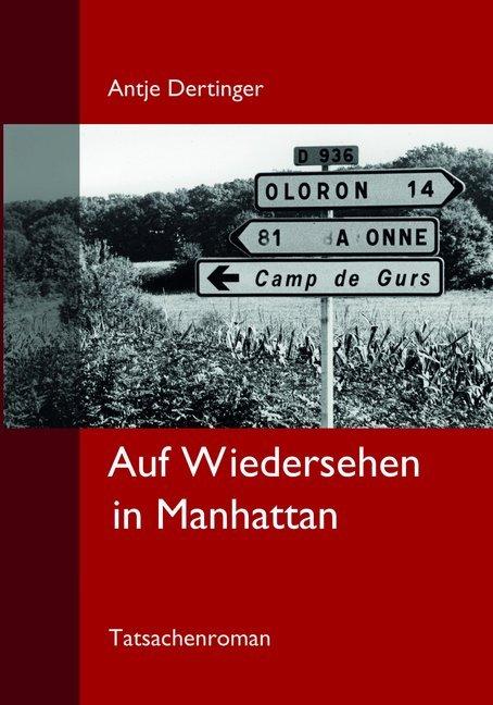 Produktbild Auf Wiedersehen in Manhatten (Antje Dertinger, 2018)