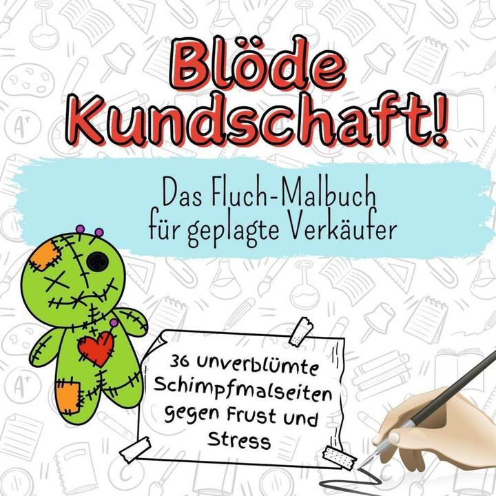 Image du produit Flip flop Blöde Kundschaft! - 36 unverblümte Schimpfmalseiten gegen Frust und Stress