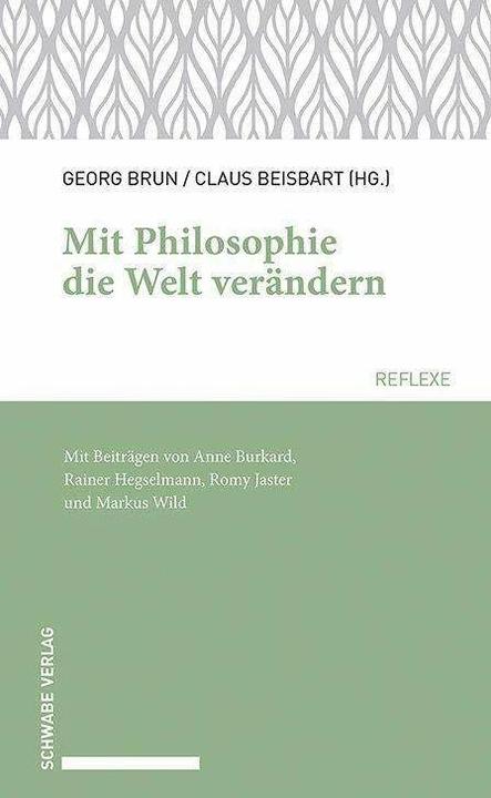 Produktbild Mit Philosophie die Welt verändern (Deutsch, Claus Beisbart, Georg Brun, 2020)