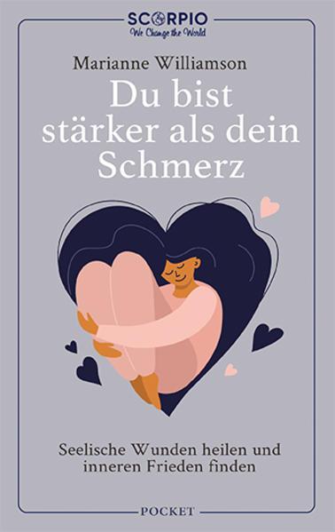 Produktbild Du bist stärker als dein Schmerz (Deutsch, Marianne Williamson, 2021)
