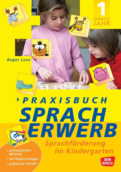 Produktbild Praxisbuch Spracherwerb, 1. Sprachjahr (Deutsch, Roger Loos, 2015)