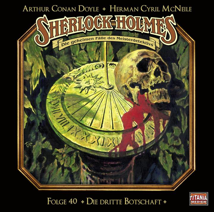 Produktbild Sherlock Holmes - Folge 40 (Herman Cyril McNeile, Arthur Conan Doyle, Deutsch)