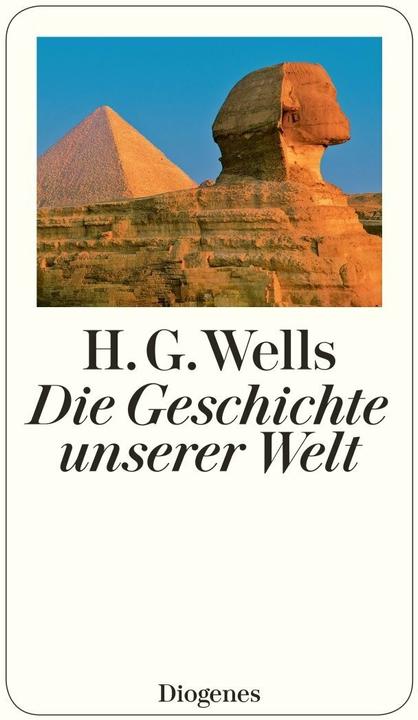 Produktbild Die Geschichte unserer Welt (Deutsch, H.G. Wells, 2006)