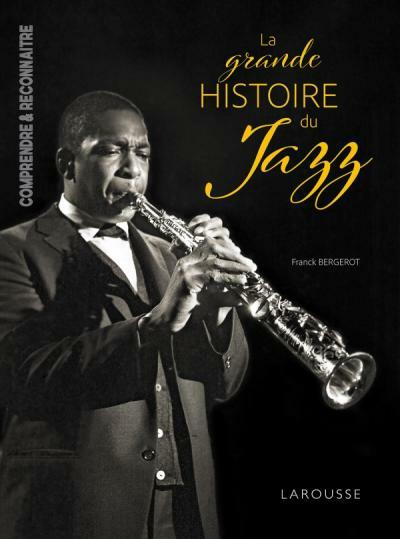 Produktbild La grande histoire du jazz (Französisch, Bergerot Franck, 2023)