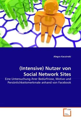 Actual product image (Intensive) Nutzer von Social Network Sites (Alegra Kaczinski, 2011)