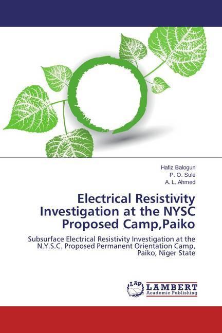 Produktbild Electrical Resistivity Investigation at the NYSC Proposed Camp,Paiko (P. O. Sule, Hafiz Balogun, A. L. Ahmed, 2015)