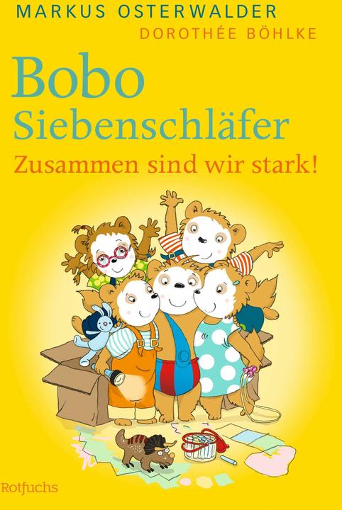 Actual product image Bobo Siebenschläfer: Zusammen sind wir stark! (German, Dorothée B?hlke, Markus Osterwalder, 2024)