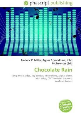 Produktbild Chocolate Rain (John McBrewster, Agnes F. Vandome, Frederic P. Miller, 2010)