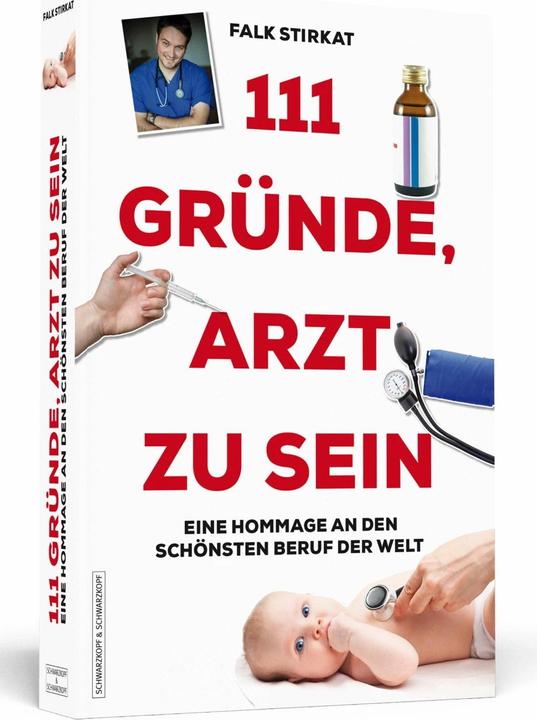 Actual product image 111 Gründe, Arzt zu sein (German, Falk Stirkat, 2016)