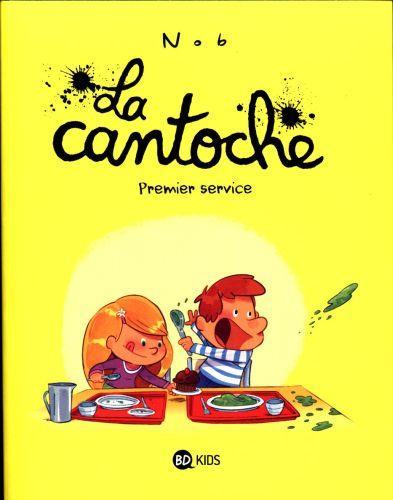 Produktbild Bayard Jeunesse La cantoche : premier service (Französisch, Nob, 2016)
