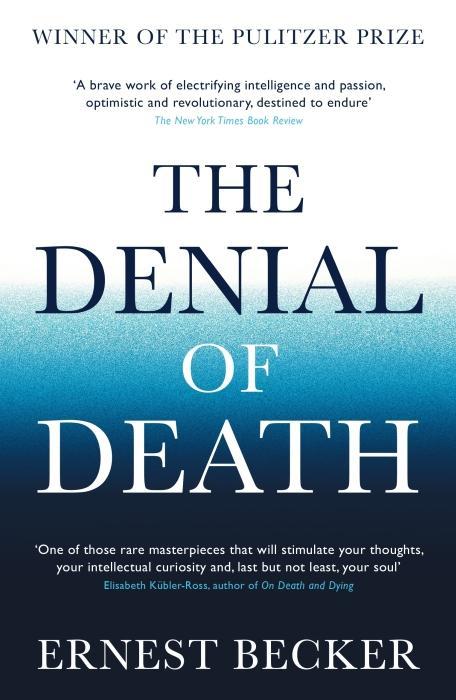 Produktbild The Denial of Death (Englisch, Ernest Becker, 2020)