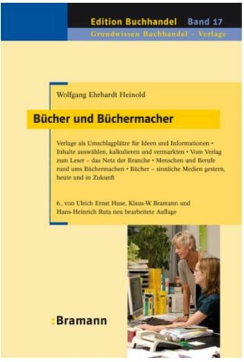 Produktbild Bücher und Büchermacher (Deutsch, Wolfgang Ehrhardt Heinold, Klaus W Bramann, Ulrich Ernst Huse, Hans-Heinrich Ruta, Petra Irmer, 2009)
