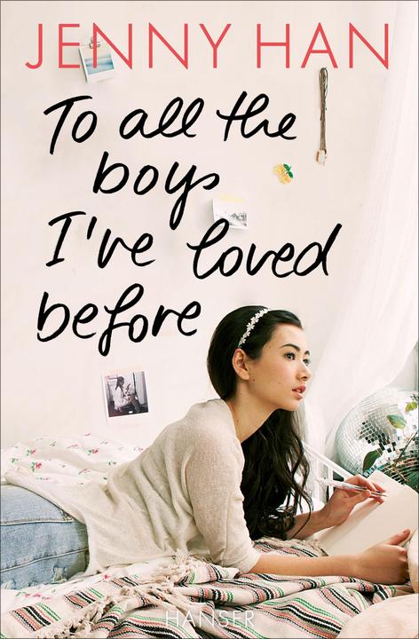 Produktbild To all the boys Ive loved before (Deutsch, Jenny Han, 2016)