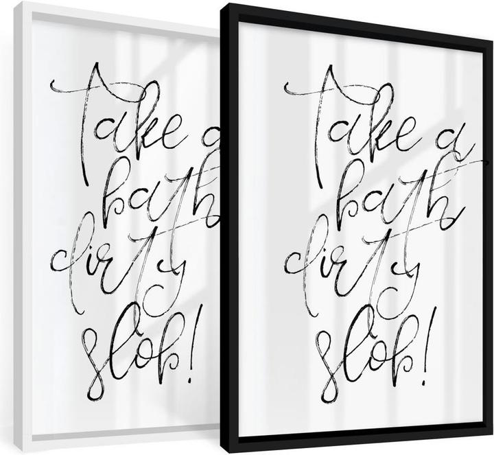 Produktbild Trenddeko Take a bath dirthy slob (30 x 40 cm)