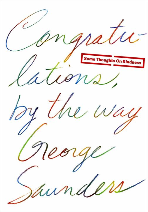Image du produit Congratulations, by the way (Anglais, George Saunders., 2014)