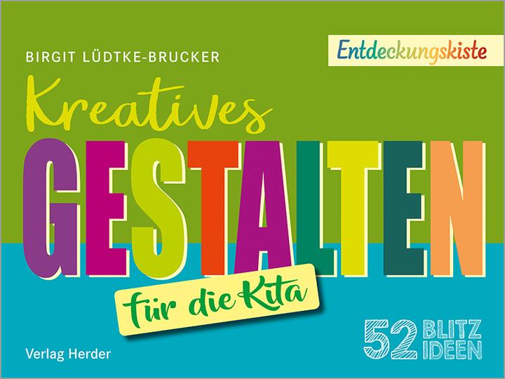 Produktbild 52 Blitzideen: Kreatives Gestalten (Deutsch, Birgit Lüdtke-Brucker, 2021)