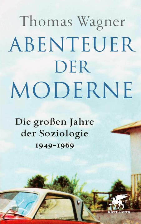 Produktbild Abenteuer der Moderne (Deutsch, Thomas Wagner, 2025)