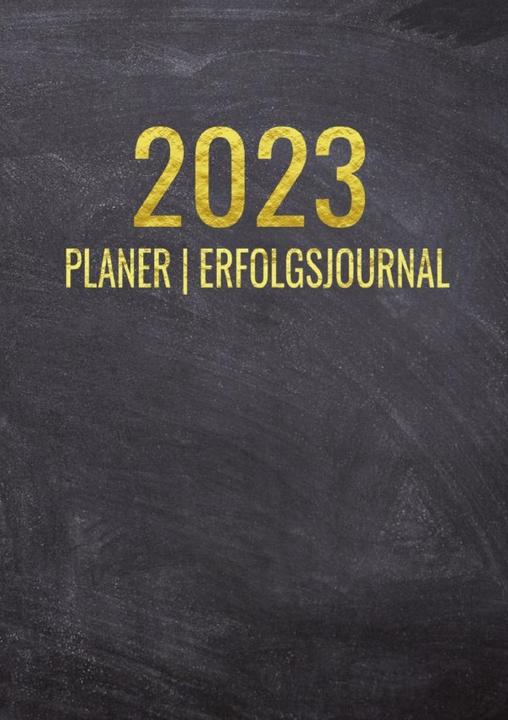 Image du produit Terminkalender 2023 | Erfolgsjournal 2023 - Von Januar bis Dezember - mit Wöchentlicher Monatlicher