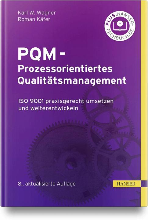 Image du produit PQM - Gestion de la qualité axée sur les processus (Allemand, Karl Werner Wagner, Roman Käfer, 2023)
