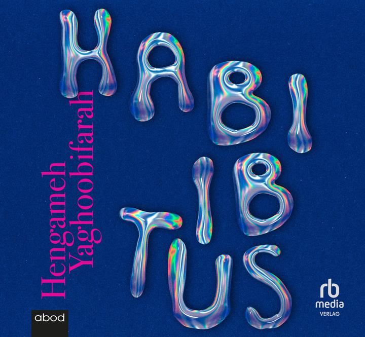 Produktbild Yaghoobifarah:Habibitus (Hengameh Yaghoobifarah)