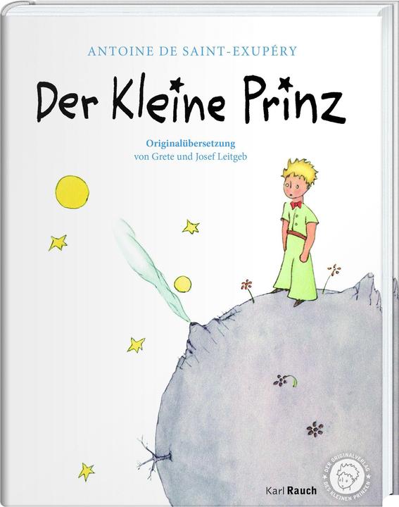 Produktbild Der Kleine Prinz. Die Originalübersetzung (Deutsch, Antoine de Saint -Exupèry, 2015)