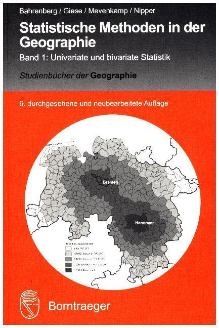 Produktbild Statistische Methoden in der Geographie (Deutsch, Ernst Giese, Gerhard Bahrenberg, Josef Nipper, Nils Mevenkamp, 2017)