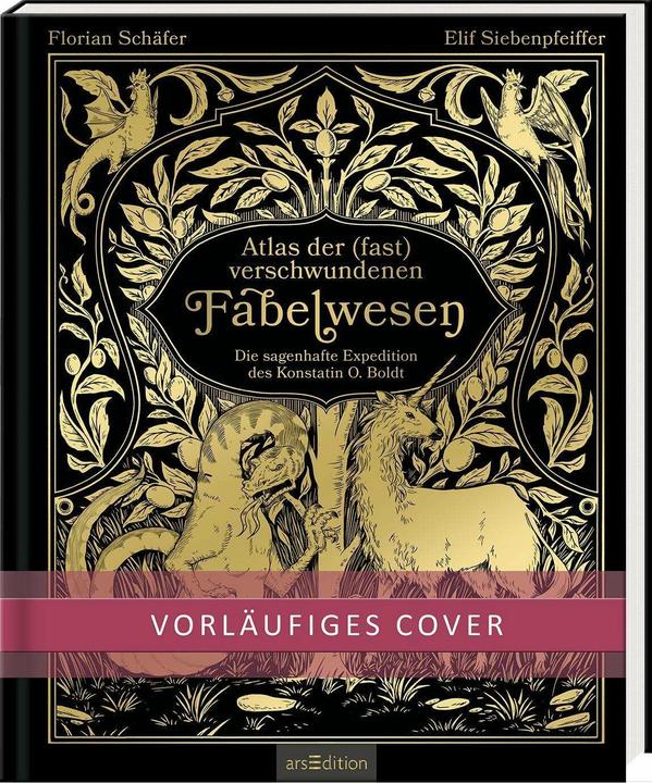 Produktbild Fast verschwundene Fabelwesen. Die sagenhafte Expedition des Konstantin O. Boldt (Deutsch, Florian Schäfer, 2023)