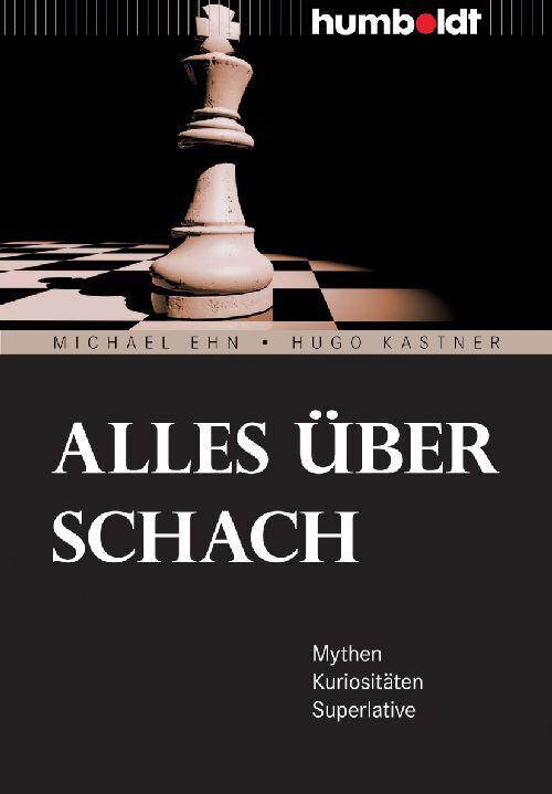 Produktbild Alles über Schach (Deutsch, Michael Ehn, Hugo Kastner, 2010)