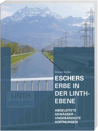 Produktbild Eschers Erbe in der Linth-Ebene (Deutsch, Heiner Keller, 2007)