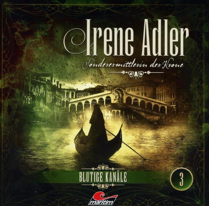 Produktbild Irene Adler - Sonderermittlerin der Krone 3 Blutige Kanäle (Stefan Krause, Udo Schenk, Martin Sabel, Ilona Otto, Matti Klemm, Mia Diekow, Yvonne Greitzke, Reent Reins, Hans-Jürgen Dittberner, Timo Kinzel, Daniel Zillmann, Uschi Hugo)