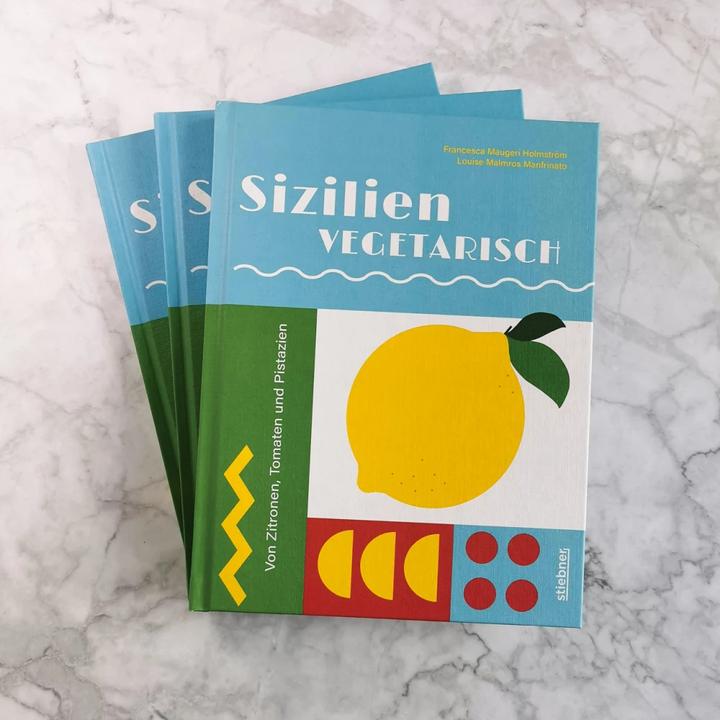 Produktbild Sizilien vegetarisch (Deutsch, Francesca Maugeri Holmstrm, Louise Malmros Manfrinato, Elena Teuffer, 2023)