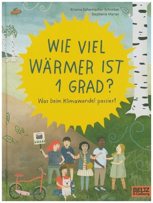 Produktbild Wie viel wärmer ist 1 Grad? (Deutsch, Kristina Scharmacher-Schreiber, Stephanie Marian, 2019)