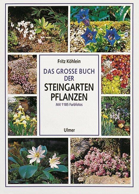 Image du produit Das grosse Buch der Steingartenpflanzen (Allemand, Fritz Köhlein, 1994)