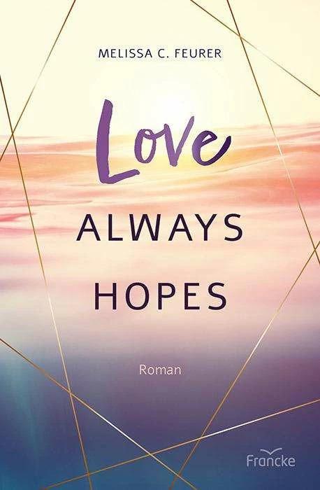 Actual product image Love Always Hopes (German, Melissa C. Feurer, Melissa C. Hill, 2023)