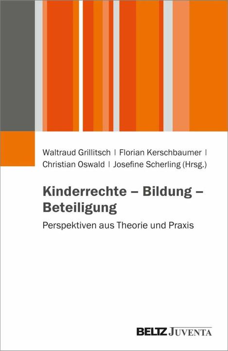 Produktbild Kinderrechte - Bildung - Beteiligung (Deutsch, Josefine Scherling, Christian Oswald, Waltraud Grillitsch, Florian Kerschbaumer, 2023)